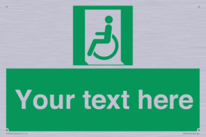 Custom sign safe condition emergency exit for people unable to walk or with walking impairment left